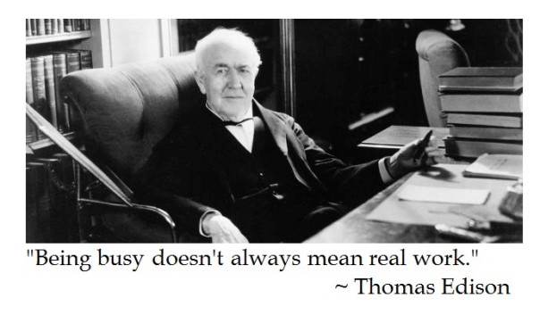 Thomas Edison on Being Busy