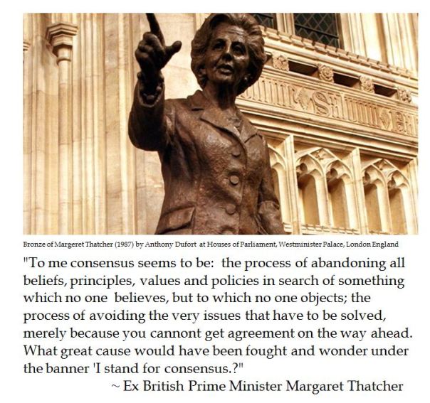 Margaret Thatcher on Consensus 
