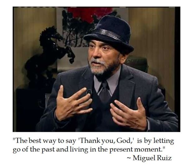 Miguel Ruiz on Thanking God