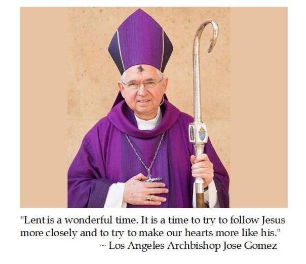 Los Angeles Archbishop Jose Gomez on Lent