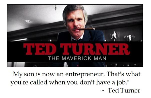 Ted Turner on Entrepreneurs 