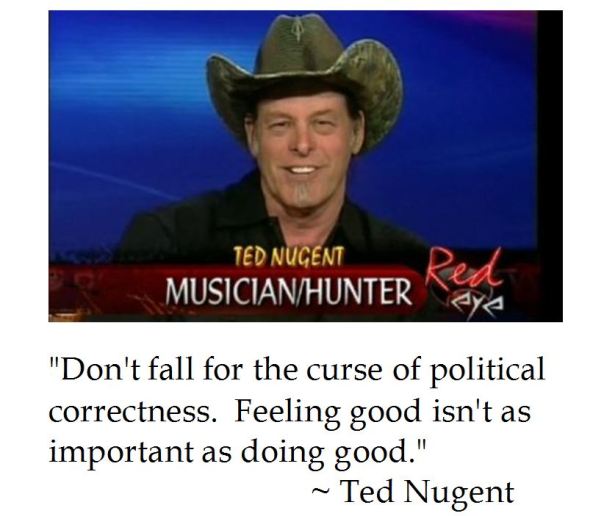Ted Nugent on Political Correctness