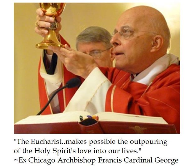 Cardinal Francis George on the Eucharist and the Holy Spirit
