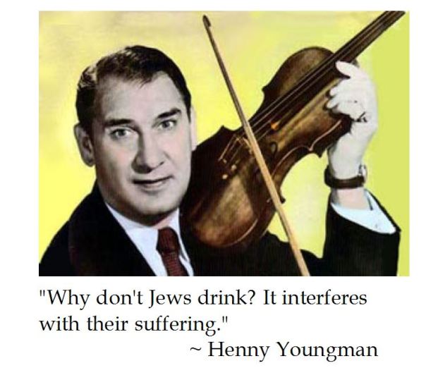 Henny Youngman on Drinking and Jewish Suffering