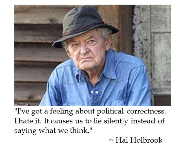 Hal Holbrook on Political Correctness 