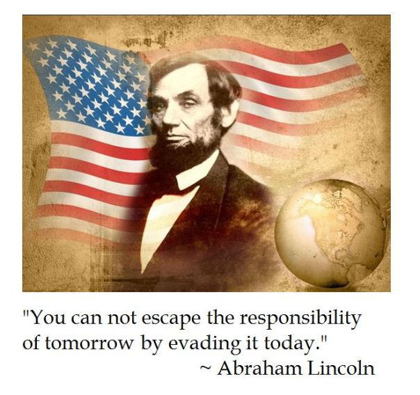 President Abraham Lincoln on Responsibility