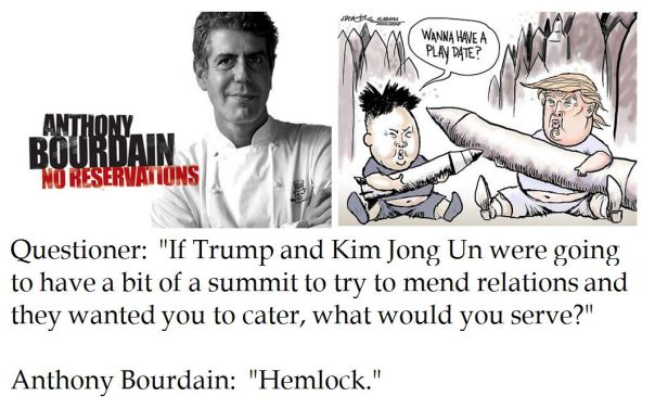 Anthony Bourdain quips that he would poison a catered North Korean summit with President Donald Trump and Kim Jong Un