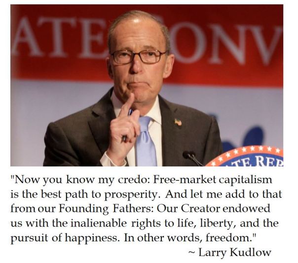 New Trump chief economic advisor Larry Kudlow on Free Market Capitalism